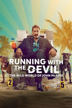 Watch Running with the Devil: The Wild World of John McAfee movies free hd online