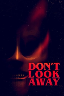 Watch Don't Look Away movies free hd online