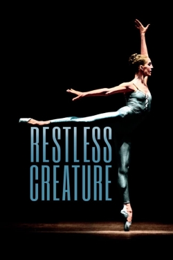 Watch Restless Creature: Wendy Whelan movies free hd online