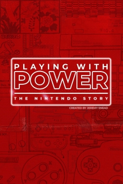 Watch Playing with Power: The Nintendo Story movies free hd online