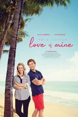 Watch This Little Love of Mine movies free hd online