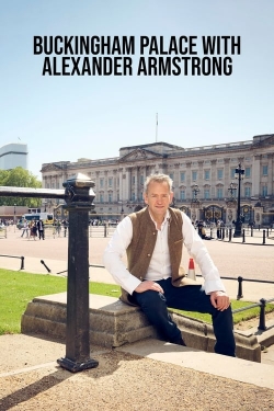 Watch Buckingham Palace with Alexander Armstrong movies free hd online