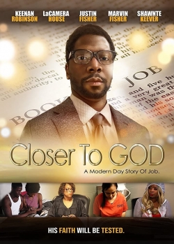 Watch Closer to GOD movies free hd online