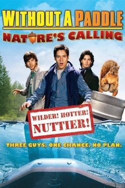 Watch Without a Paddle: Nature's Calling movies free hd online