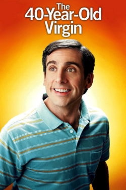 Watch The 40 Year Old Virgin movies free hd online