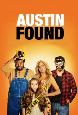 Watch Austin Found movies free hd online