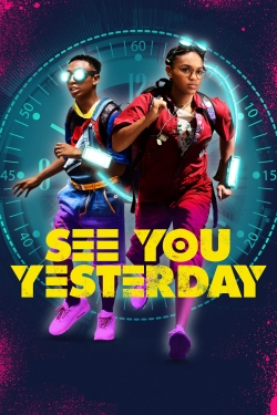 Watch See You Yesterday movies free hd online