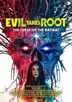 Watch Evil Takes Root movies free hd online