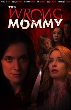 Watch The Wrong Mommy movies free hd online