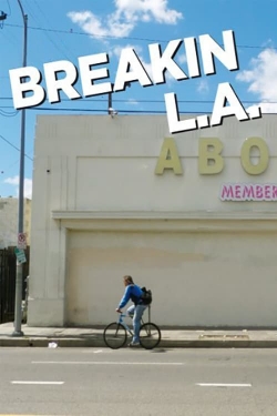 Watch Breakin L.A. movies free hd online