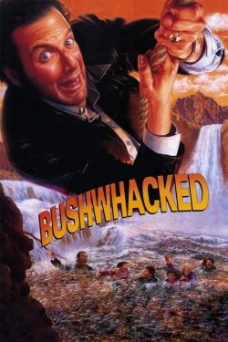 Watch Bushwhacked movies free hd online