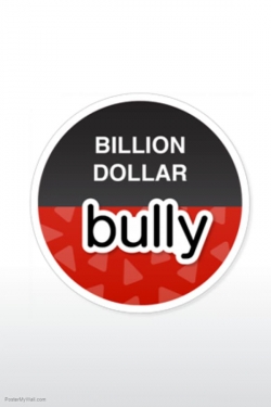 Watch Billion Dollar Bully movies free hd online