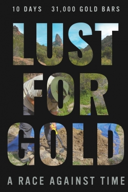 Watch Lust for Gold: A Race Against Time movies free hd online