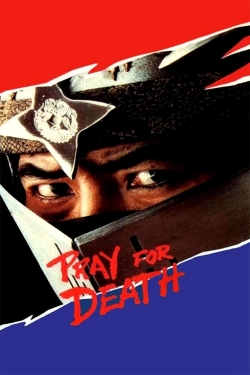 Watch Pray For Death movies free hd online