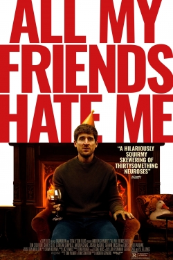 Watch All My Friends Hate Me movies free hd online