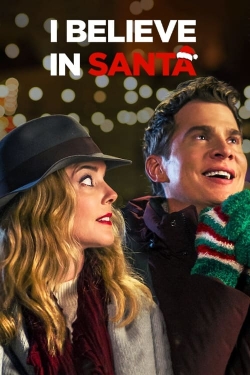 Watch I Believe in Santa movies free hd online