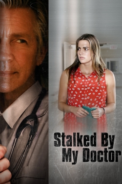 Watch Stalked by My Doctor movies free hd online