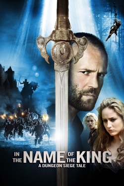 Watch In the Name of the King: A Dungeon Siege Tale movies free hd online