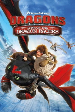 Watch Dragons: Dawn Of The Dragon Racers movies free hd online