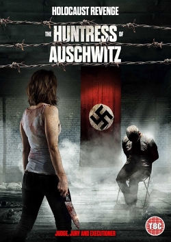 Watch The Huntress of Auschwitz movies free hd online