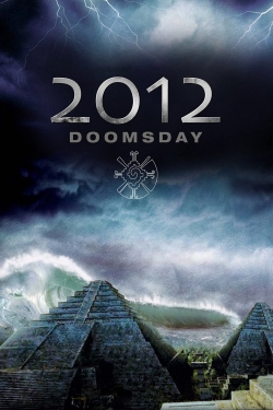 Watch 2012 Doomsday movies free hd online