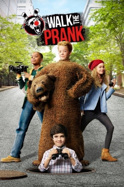 Watch Walk the Prank movies free hd online