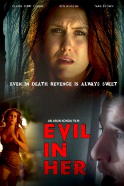 Watch Evil in Her movies free hd online