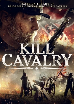 Watch Kill Cavalry movies free hd online