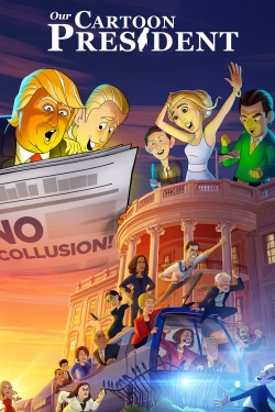 Watch Our Cartoon President movies free hd online