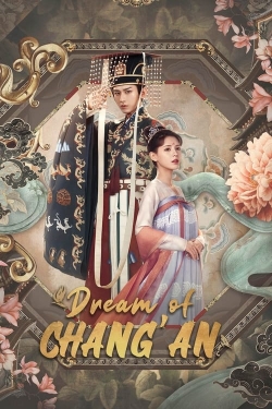 Watch Dream of Chang'an movies free hd online