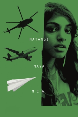 Watch Matangi / Maya / M.I.A. movies free hd online