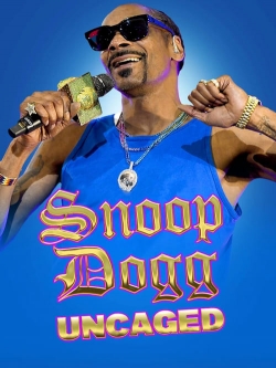 Watch Snoop Dogg: Uncaged movies free hd online