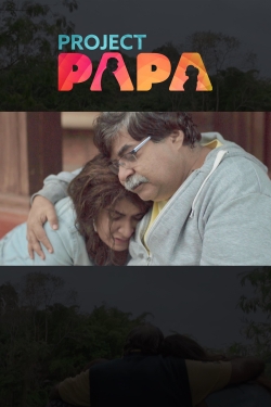 Watch Project Papa movies free hd online