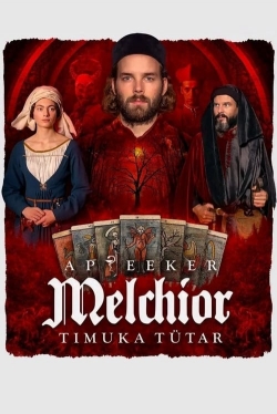 Watch Melchior the Apothecary: The Executioner's Daughter movies free hd online