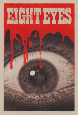 Watch Eight Eyes movies free hd online