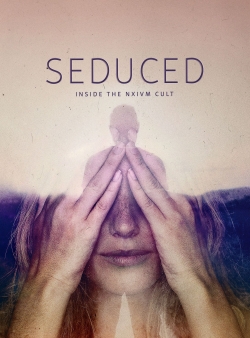 Watch Seduced: Inside the NXIVM Cult movies free hd online