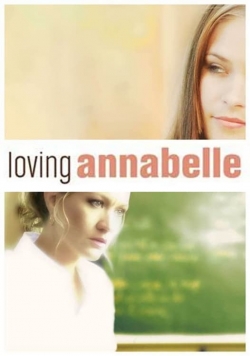 Watch Loving Annabelle movies free hd online