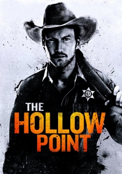 Watch The Hollow Point movies free hd online