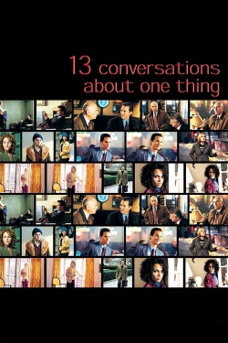 Watch Thirteen Conversations About One Thing movies free hd online