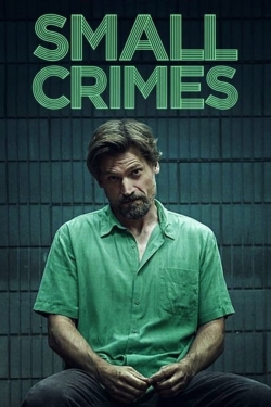 Watch Small Crimes movies free hd online