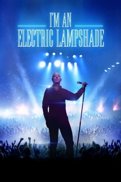 Watch I'm an Electric Lampshade movies free hd online