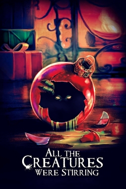 Watch All the Creatures Were Stirring movies free hd online