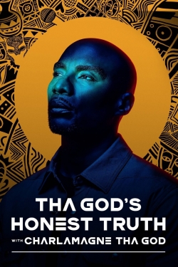 Watch Tha God's Honest Truth with Charlamagne Tha God movies free hd online