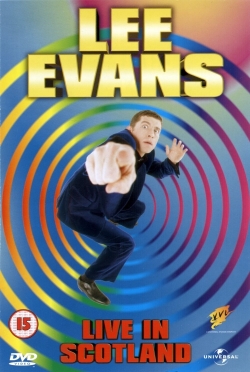 Watch Lee Evans: Live in Scotland movies free hd online