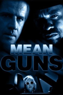 Watch Mean Guns movies free hd online