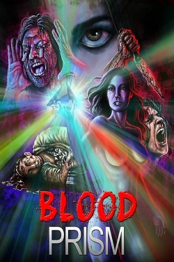 Watch Blood Prism movies free hd online