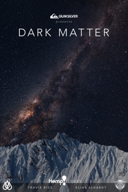 Watch Dark Matter movies free hd online