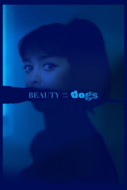 Watch Beauty and the Dogs movies free hd online