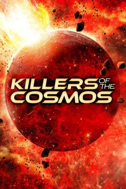 Watch Killers of the Cosmos movies free hd online