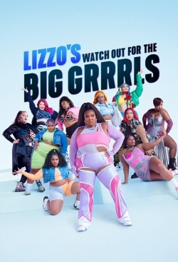 Watch Lizzo's Watch Out for the Big Grrrls movies free hd online